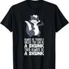 Always Be Yourself Unless You Can Be A Skunk T-Shirt