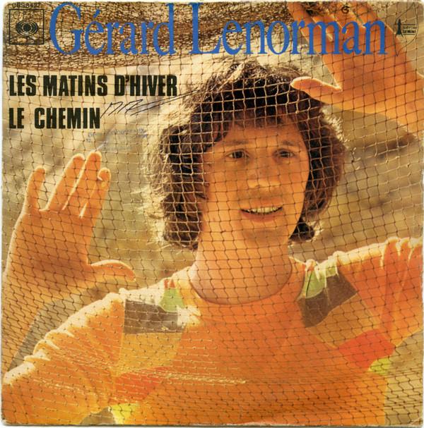

7inch Record GRARD LENORMAN Les Matins DHiver Le Chemin CBS8427 CBS 1972 France Pop Used