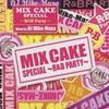 CD VARIOUS - MIX CAKE SPECIAL-R&B PARTY- Mixed B VICP64770 Japan ObiRap & Hip-Hop/R&B Used