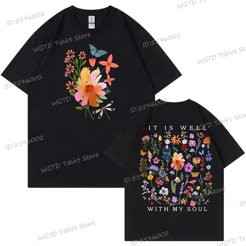 Inspirational Quotes Shirt Design Floral It Is Well with My Soul Graphic T Shirts Women Christian Floral Tops Wild Flowers Shirt