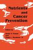 The Nutrients and Cancer Prevention : 23 Book