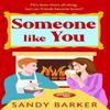Someone Like You by Sandy Barker Paperback Book 9781805498780