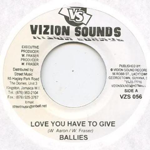 

7inch Record BALLIES / NATURAL BLACK - Love You Have To Give / Put Down Th Vizion Sounds 2008 Jamaica Reggae, Ska & Dub