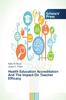The Health Education Accreditation And The Impact On Teacher Efficacy Book