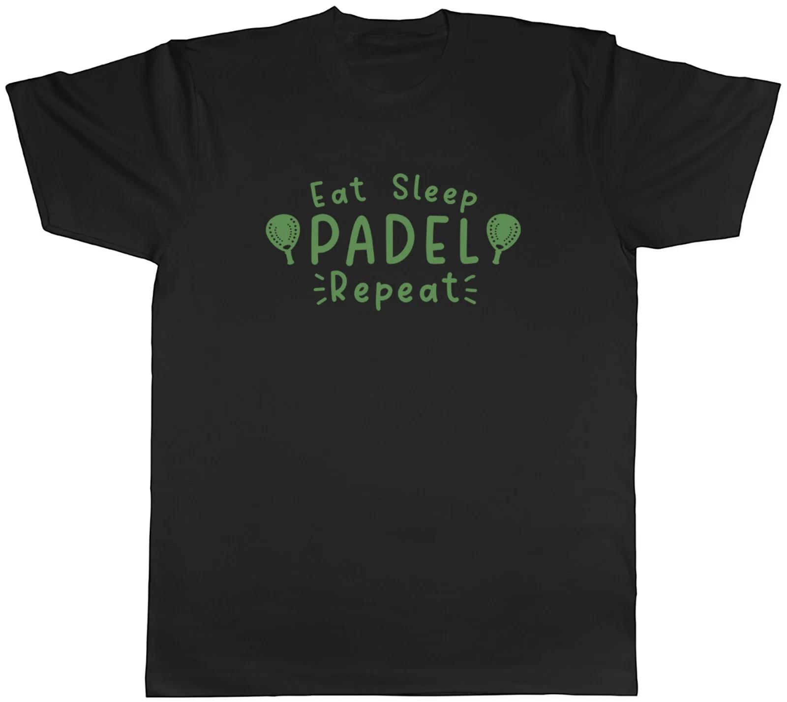 Eat Sleep Padel Repeat Tennis Racket Sport Mens T-Shirt Tee Gift Top S