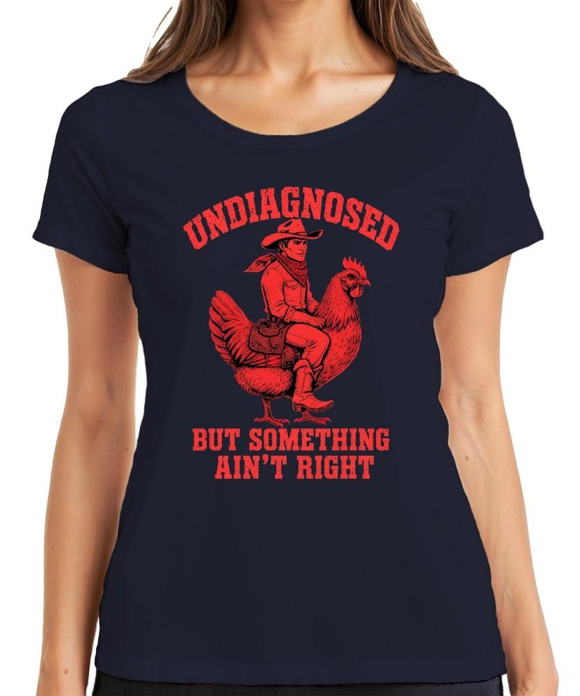 Undiagnosed But Something Aint Right Cowboy Chicken Western Funny Unisexs Tshirt S