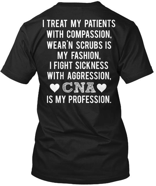 

CNA is my profession Tee Tshirt Made in the USA Size S to 5XL Unisex T-Shirt S