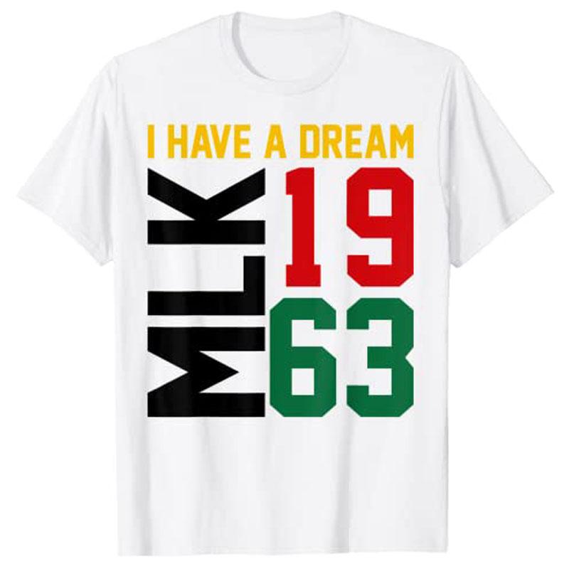 Martin Luther King Day I Have A Dream Black History MLK Day T-Shirt S