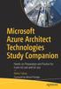 Kniha Microsoft Azure Architect Technologies Study Companion : Hands-on Preparation and Practice for Exam AZ-300 and AZ-303