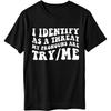 Mens Tshirt Unisex Summer Boys Tshirt I Identify As A Threat My Pronouns Are Try Me Short Sleeve Solid Color ONeck Top Tees