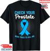 Prostatacancerfri Medvetenhetsmånad Överlevare T-shirt, Unisex T-shirt Unisex T-shirt