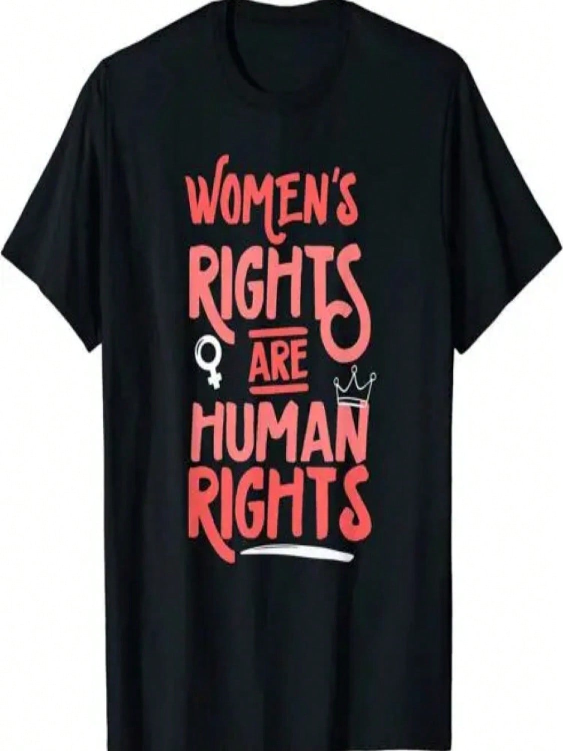 Women&Apos;S Rights Are Human Rights T-Shirt S