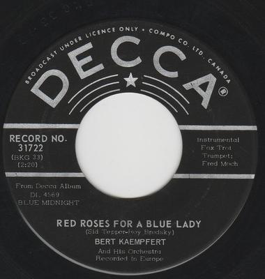 7inch Record BERT KAEMPFERT & HIS ORCHESTRA - Red Roses For A Blue Lady / Lonely  31722 Decca 1965 Canada Jazz Used