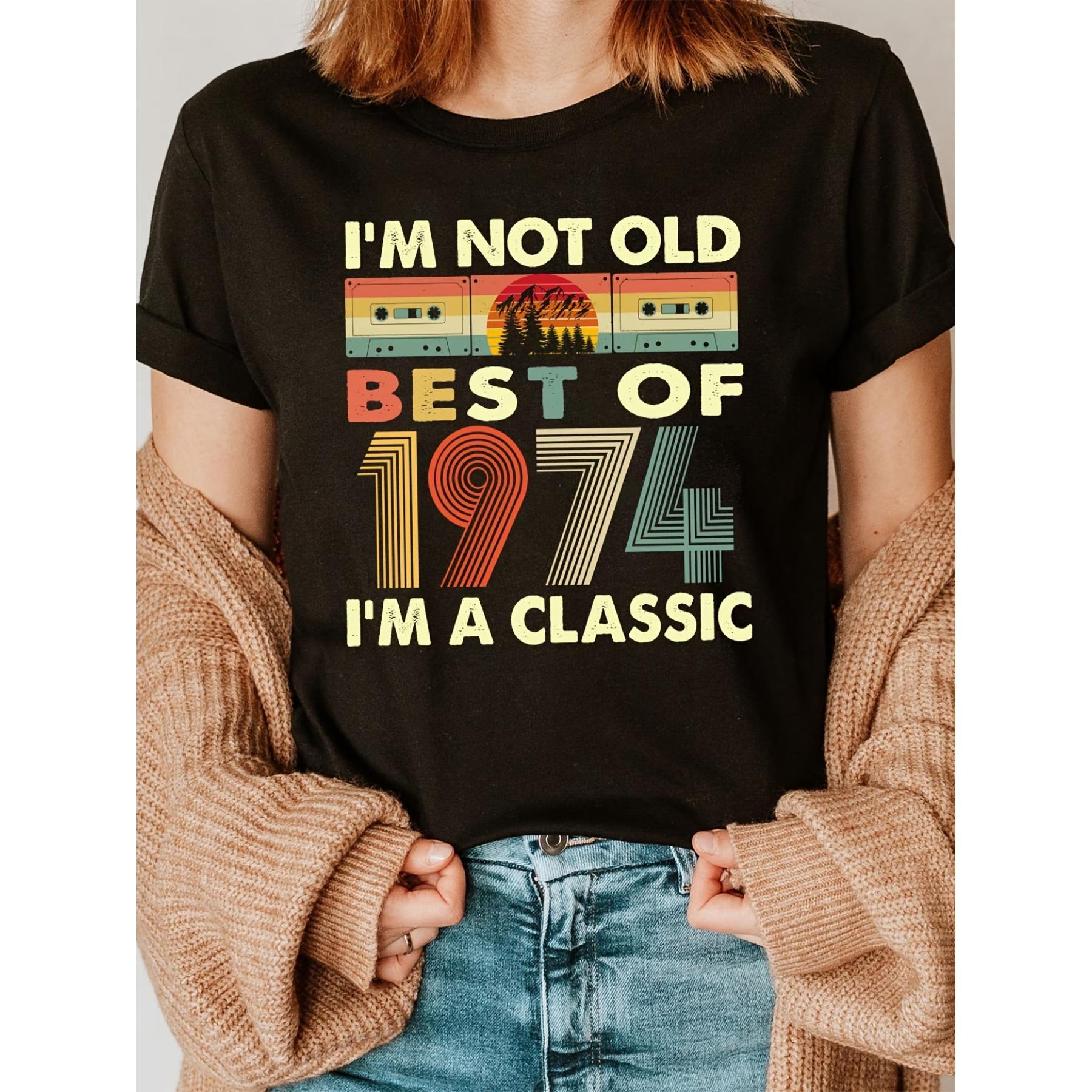Women s 1974 Vintage 50th Birthday Gift T-Shirt -  I m Not Old I m A Classic  Retro Lettering, Short Sleeve Crew Neck Casual Top S чёрный