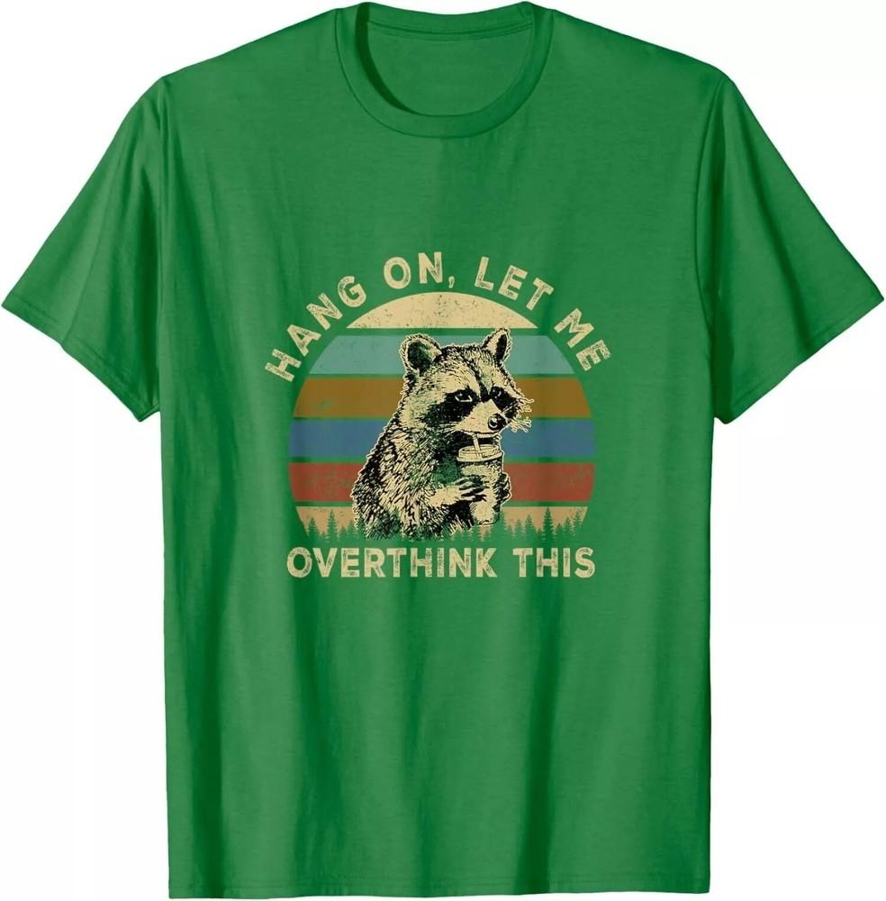 Raccoon Sarcastic Adult Hang Funny Cute Classic Unisex T-Shirt Unisex T-Shirt L
