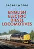 Kniha English Electric Diesel Locomotives