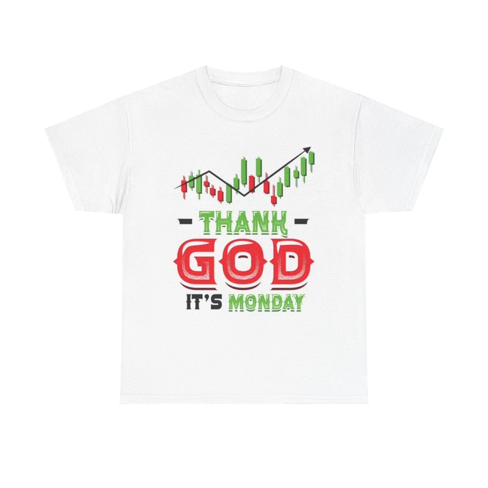 Men s and Women s T-shirts Thank God Its Monday M
