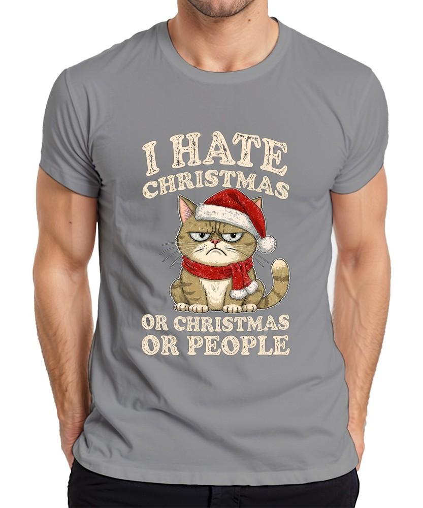 I Hate Christmas Or Christmas Or People Funny Cat Sarcastic Unisexs Tshirt