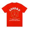 ADHD&D Würfel für Konzentration T-Shirt Lustiger Gamer Dungeons DM RPG Würfel Drache T-Shirts Unisex Baumwolle Freizeit-T-Shirts Streetwear