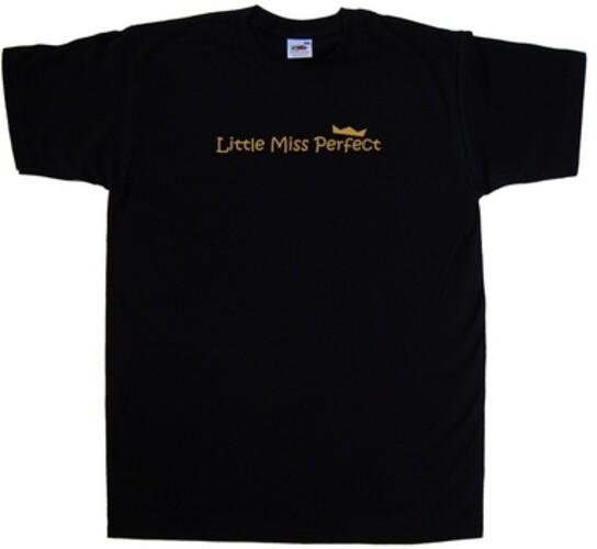 Little Miss Perfect Funny T-Shirt