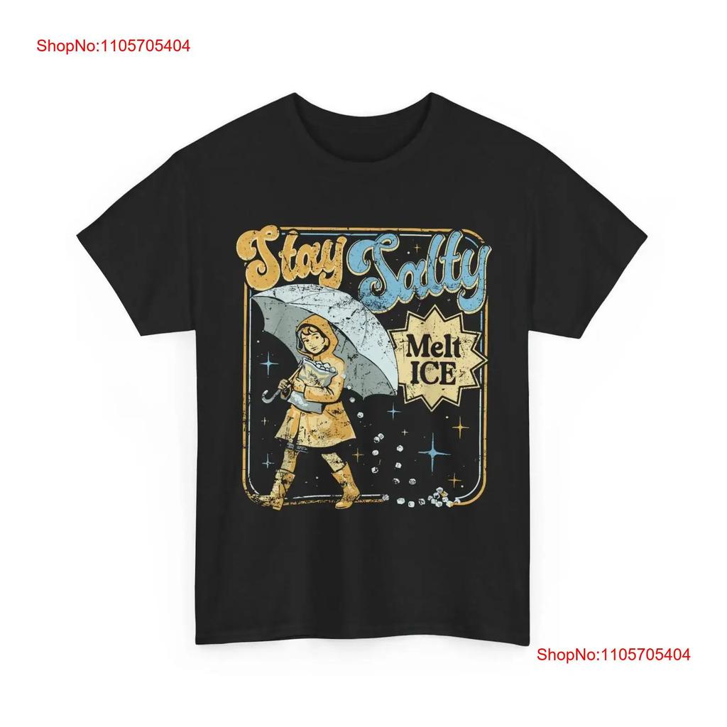 Stay Melt Ice Salty Political Retro T Shirt Vintage Stretched Designer Clothes Casual Homme Soft