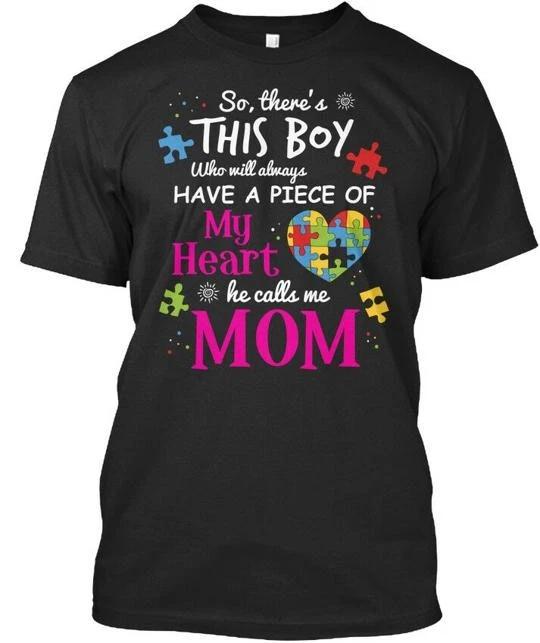 

Autism Mom Piece Of My Heart Awa So Theres This Boy T shirt Made in USA S to 5XL 4XL