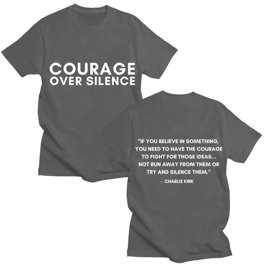 Charlie Kirk Klassisches Zitat Mut Über Schweigen T-Shirt Freiheit Herren Damen Trend Kurzarm Übergroß Baumwolle Freizeit T-Shirts