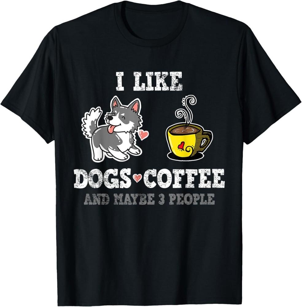 

Dog Coffee Sarcasm T-Shirt Gift Unisex T-Shirt L
