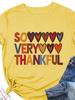 SO VERY THANKFUL Heart Print Women T Shirt Short Sleeve O Neck Loose Women Tshirt Ladies Tee Shirt Tops Camisetas Mujer