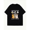 Crewneck T Shirt White I Suffer From Ocd Obsessive Cat Disorder With Cute Cats Print Casual Everyday Wear For Women
