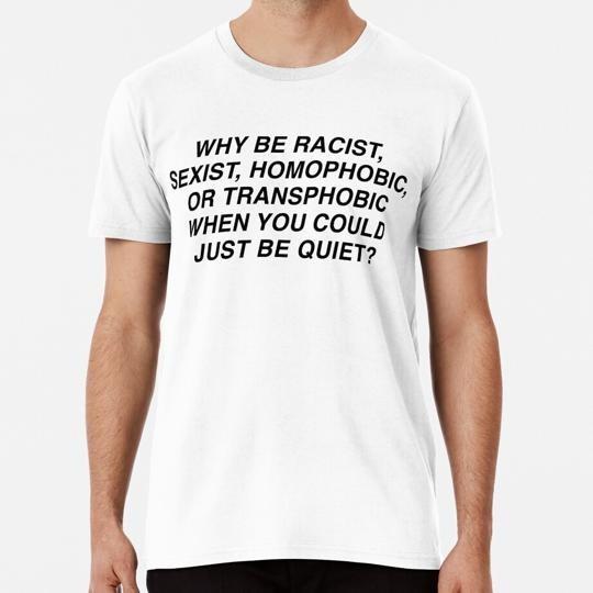 Why Be Racist Sexist Transphobic When You Could Just Quiet Frank Ocean P T-shirt L