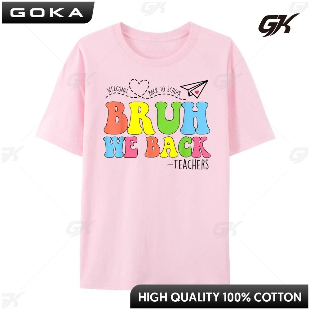 Bruh We Back Teachers Happy First Day Of School Students Mens Clothing 2025 Mens Clothing  Graphic T Shirt  Round Short Sleeved