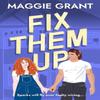 Fix Them Up by Maggie Grant Paperback Book 9781835014103