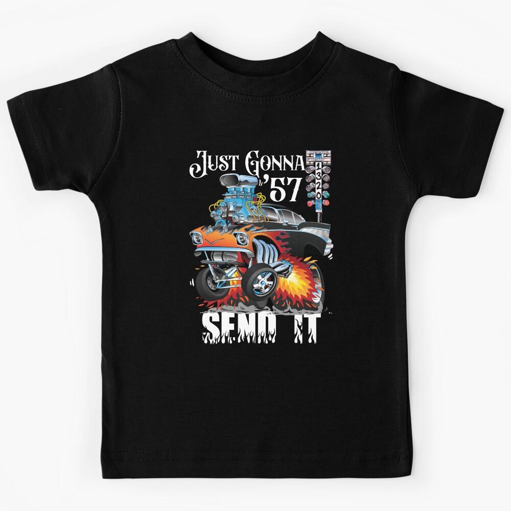 Drag Racing Fifties Race Car Street Machine Gonna Send It Kids T-Shirt 110
