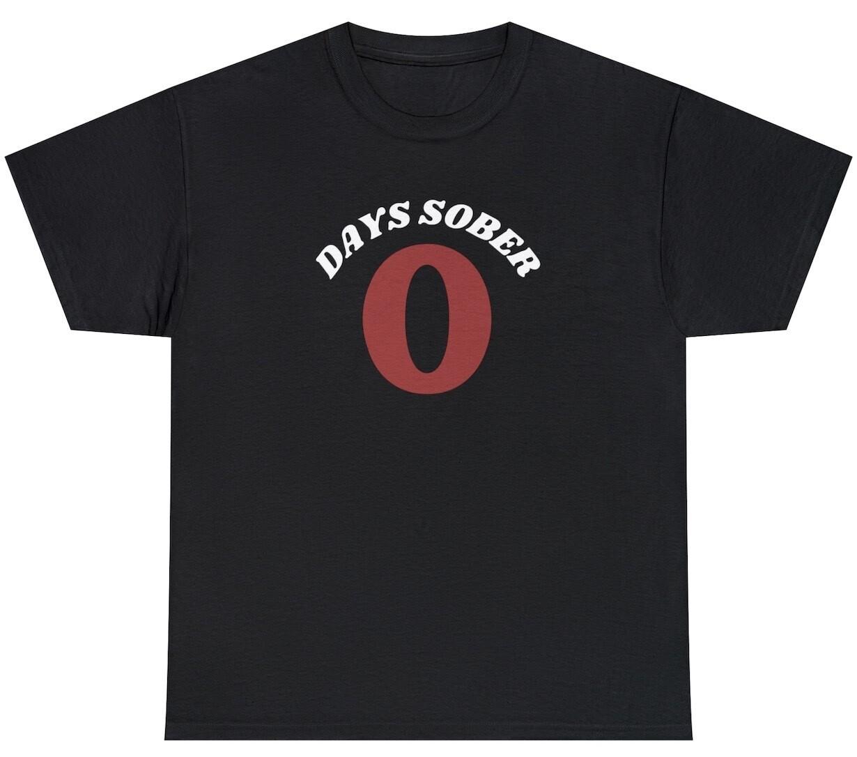Mens 0 Days Sober T Shirt Funny Sarcastic Meme Day Drinking Beer Lover Party Tee XL