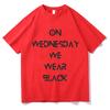 On Wednesday We Wear Black Letter Print TShirt for Unisex Summer Short Sleeve O Neck Tees Funny Pure Cotton Fashion Aesthetic Tops