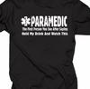 Paramedic-The First Person You See After T Shirt Mens Womens Tees Top Tee EMS small-5XL Drink Drunk
