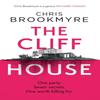 The Cliff House by Chris Brookmyre Hardback Book 9781408712177
