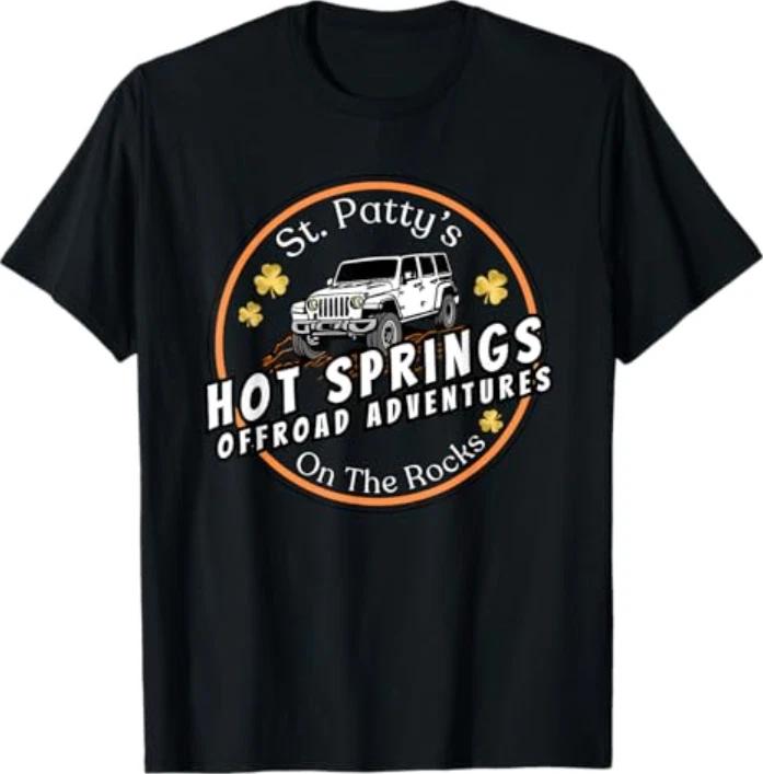 

St. Patty s On The Rocks Off-Roading Hot Springs T-Shirt 3XL