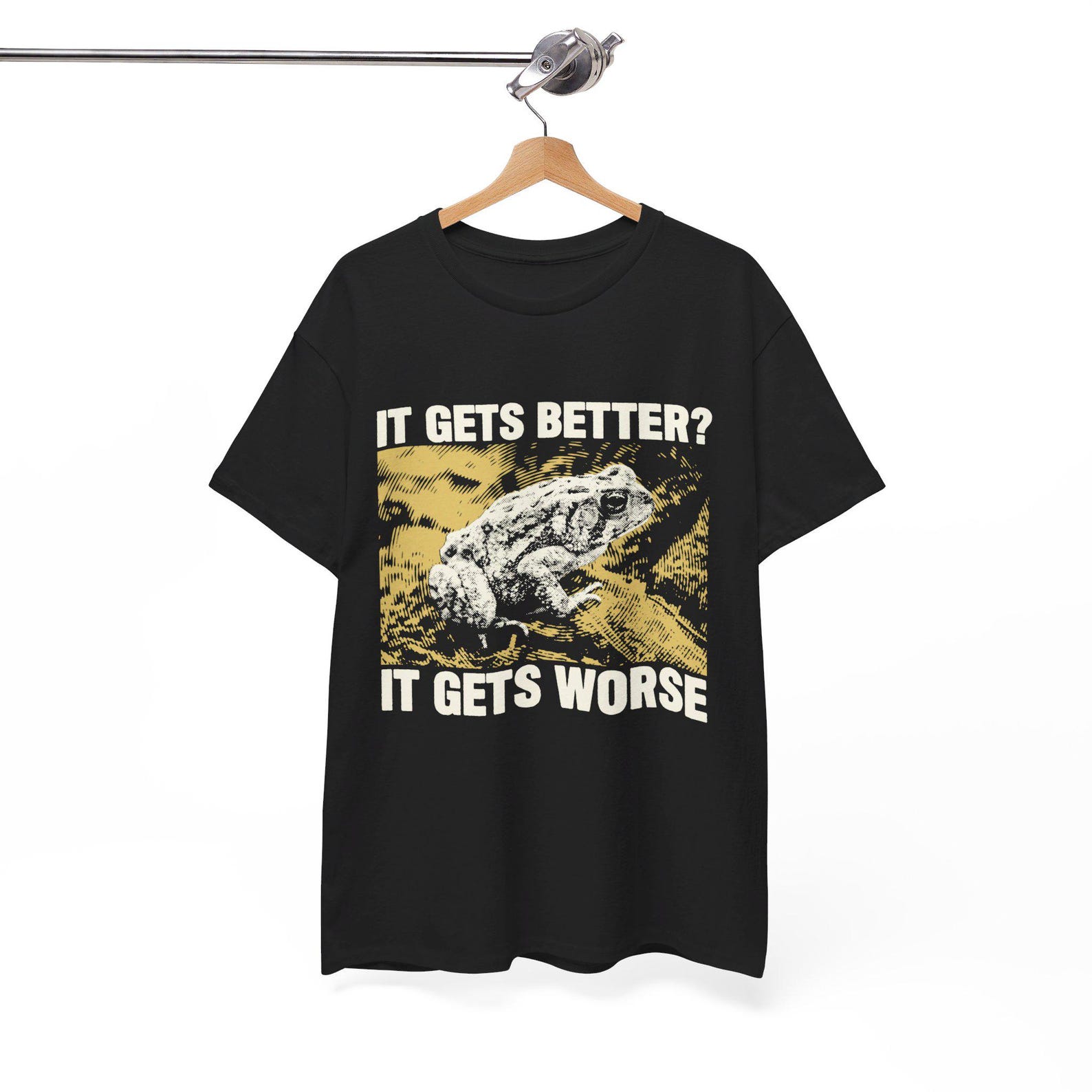 It Gets Worse Frog T-Shirt 4XL