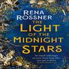 The Light of the Midnight Stars by Rena Rossner Paperback Book 9780356511498