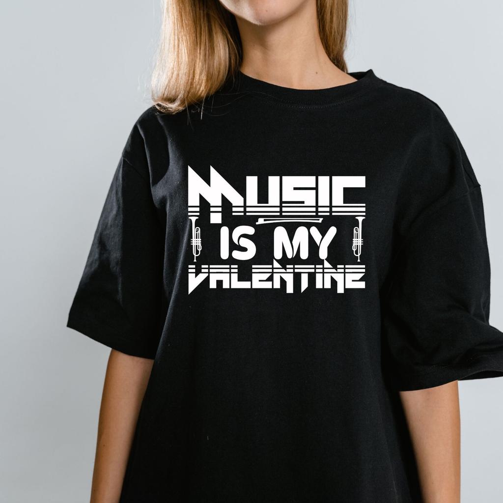 Music is My Valentine - Music Lover T-shirt Men's Women's Tops Tees | Romantic Music Gift | Melodic