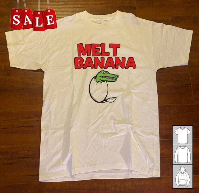 New Melt Banana Gift For Fans Men S-235XL Shirt JM255 Unisex T-Shirt S