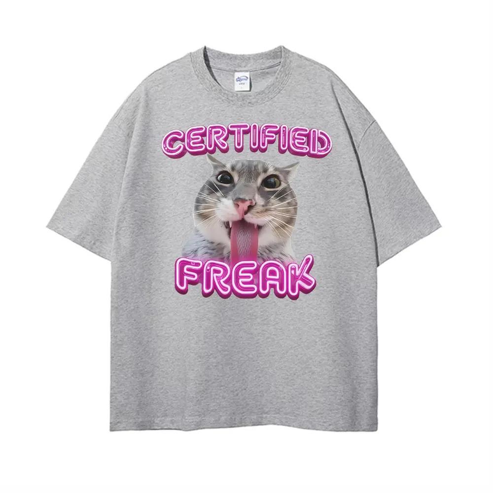 Certified Freak Cat Funny Unisex TShirt Loose Oversized Vintage High Street Fashion Cotton Tops for Men Women Tshirts