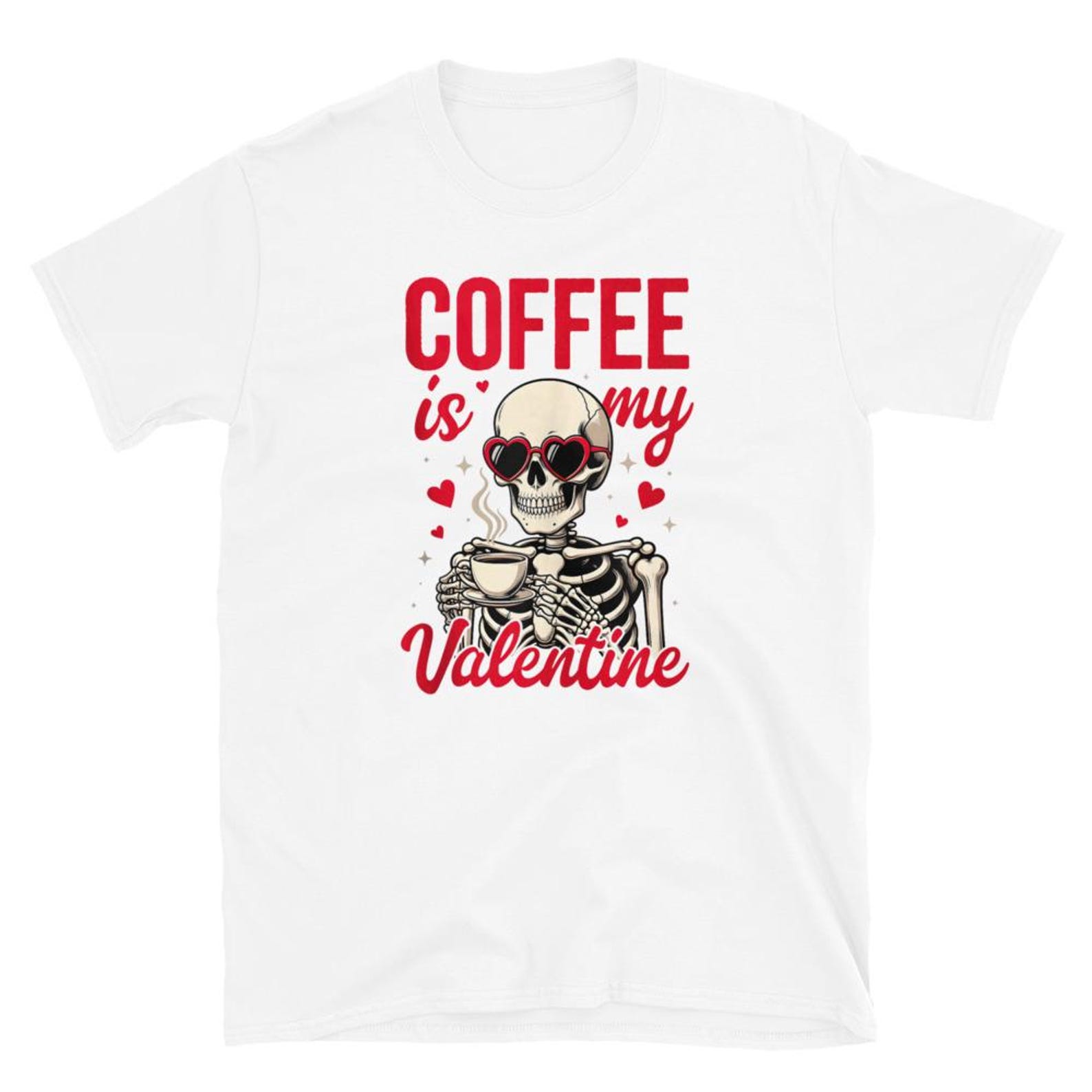 Coffee Is My Valentine T-Shirt, Funny Skeleton Coffee Lover Gift, Anti Valentine’s Day Graphic Tee, Caffeine Addict Humor Shirt L