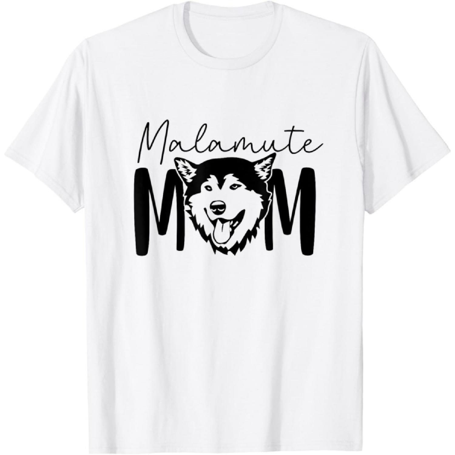 Malamute Mom Gift For Alaskan Malamute Lover Crazy Dog Lady T-Shirt XXXXXL белый