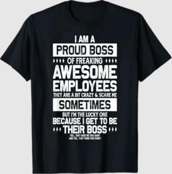 Funny Proud Boss Employee Appreciation Office Men Funny Boss T-Shirt