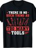 Unisexs Unisexs Vintage Mechanic Graphic Tshirt There Is No Such Thing As Too Unisexy Tools Slogan With Wrench Socket Design