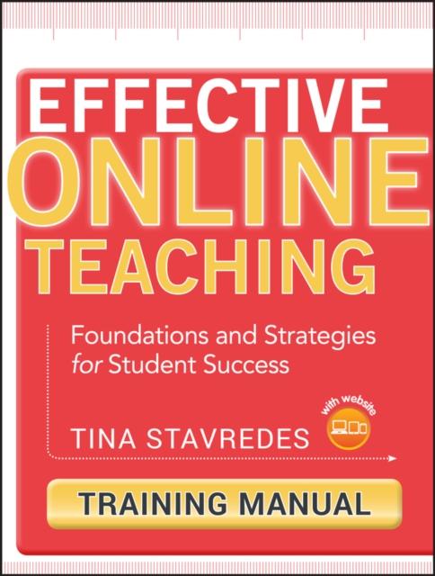 The Effective Online Teaching, Training Manual : Foundations and Strategies for Student Success Book