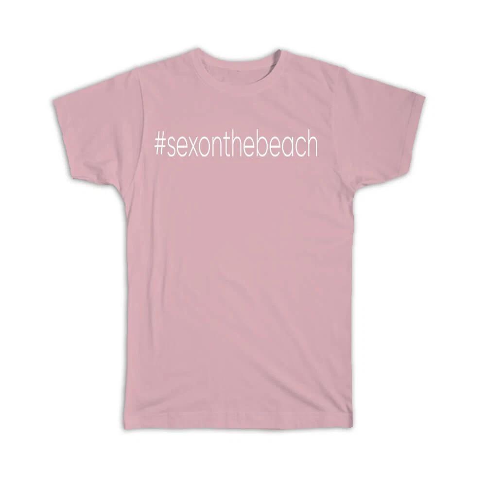 Gift T-Shirt : Hashtag Sex On The Beach Hash Tag Social Media XL